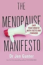 The Menopause Manifesto: Own Your Health with Facts and F...