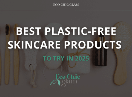 Best Plastic-Free Skincare Products to Try in 2025