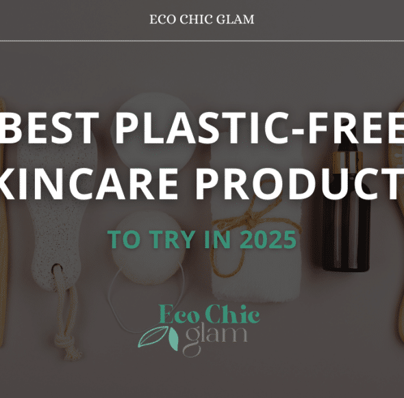 Best Plastic-Free Skincare Products to Try in 2025
