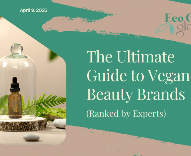 The Ultimate Guide to Vegan Beauty Brands