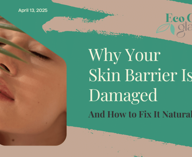 Why Your Skin Barrier Is Damaged—And How to Fix It Naturally