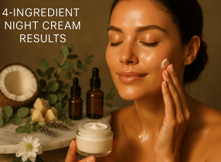 DIY Night Cream for Glowing Skin Using 4 Ingredients: Ultimate Recipe Guide